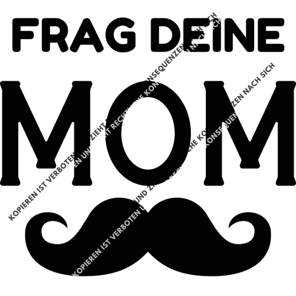 Frag Deine Mom