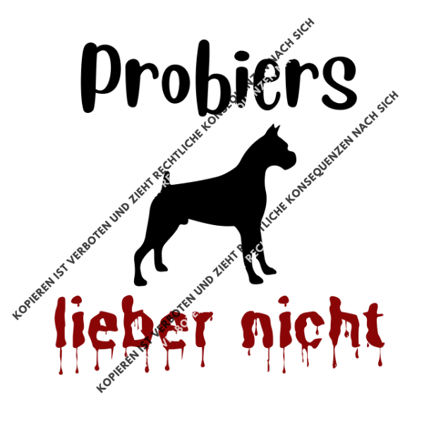 Probiers Lieber Nicht