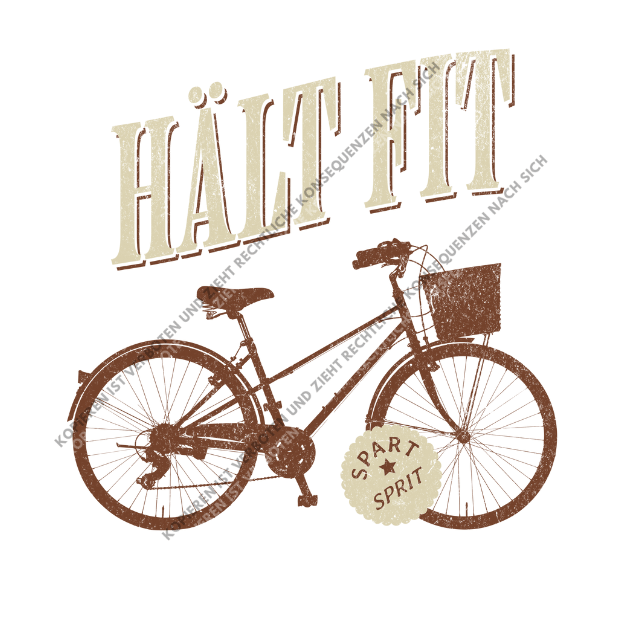 Hält fit – spart Sprit - Umweltfreundlich unterwegs – DTF Motiv