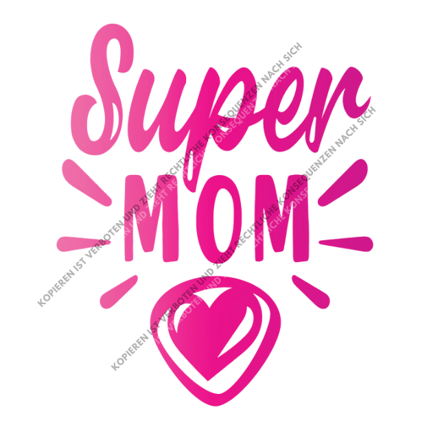 Super Mom – liebevolles DTF-Motiv für Muttertag & Alltag