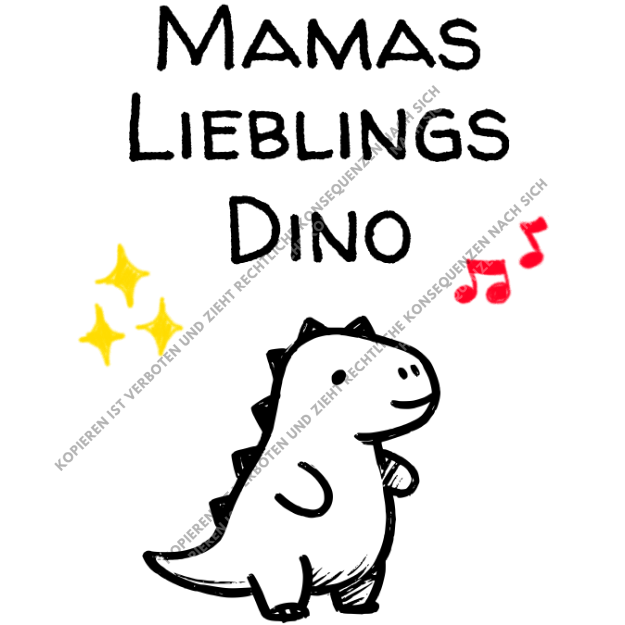 Niedliches DTF-Motiv mit einem kleinen Dinosaurier, gelben Sternen und roten Musiknoten sowie dem Schriftzug Mamas Lieblings Dino.